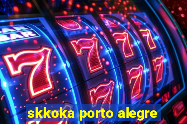 skkoka porto alegre